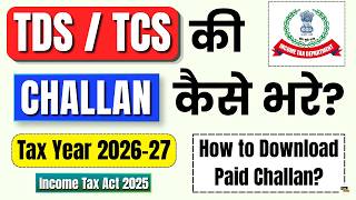 How to pay TDS Challan Tax Year 2026-27 | How to file TDS Challan 2026-27 | TDS-TCS Challan Payment