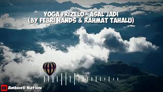 Remix Asal Jadi - by febri hands & rahmat tahalu | FEBRI HANDS