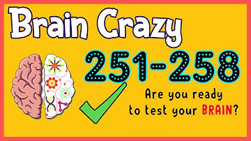 Brain Crazy Level 251 252 253 254 255 256 257 258 Walkthrough Solution