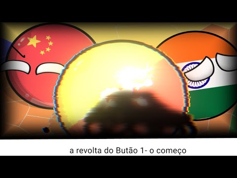 A revolta do Butão 1 (repost) traição...
