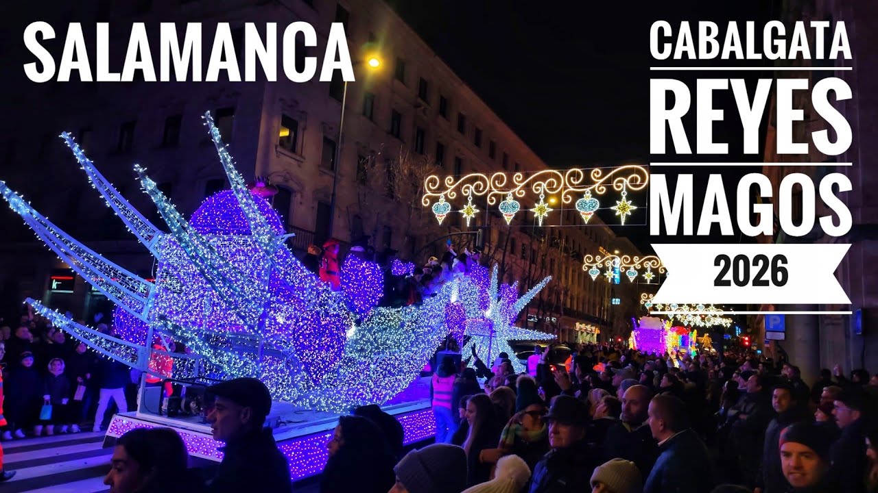 Cabalgata de Reyes Magos 2026 Salamanca