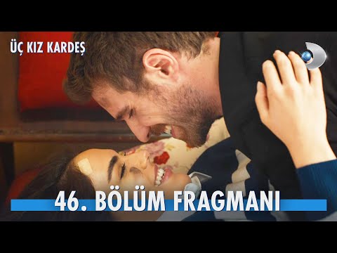 Üç Kız Kardeş 46. Bölüm Fragmanı | Türkan ile Somer'den aşk dolu anlar!