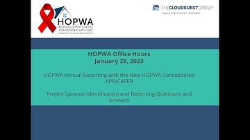 New HOPWA Consolidated APR/CAPER Office Hours: Project Sponsors and Common Reporting Questions