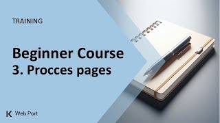 Training Web Port - Beginner course - 3. Procces pages
