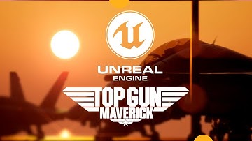 Top Gun Maverick in Unreal Engine 5