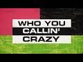 The Rolling Stones - Who You Callin' Crazy (Lyric Video)