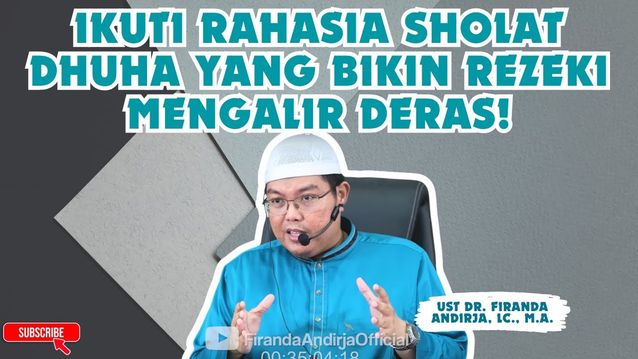 Kajian Ustadz Firanda Andirja - Aturan Lengkap Shalat Dhuha! Jam Berapa dan Berapa Rakaat
