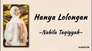 Hanya Lolongan - Nabila Taqiyyah | Lirik Lagu