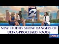 LIVE on KPRC2 The Dangers Of Ultra-Processed Foods