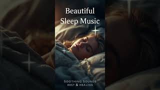 Beautiful Sleep Music 🌙 Soothing Sounds for Rest &amp; Healing 2025