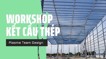 WORKSHOP 3.2 - Cấu kiện Chịu Uốn  - Tiết Diện COMPACT & MOMENT DẺO | Kết Cấu Thép | Plasma Team