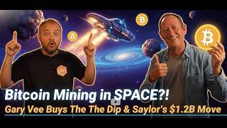 Bitcoin Mining in SPACE?! Gary Vee Buys The Dip &amp; Saylor's $1.2B Move
