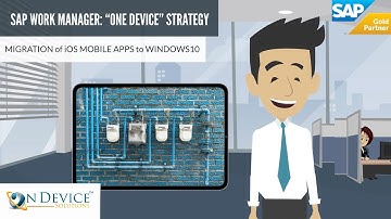 A One-Device Strategy with SAP Work Manager