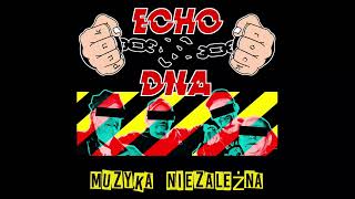 Echo Dna - Muzyka niezależna 2024