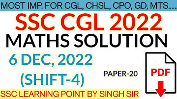 SSC CGL 2022 MATHS || CGL (6 DEC,2022 4th Shift) Solved Paper by Singh Sir || CGL MATHS SOLUTION