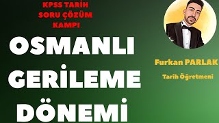 Kpss 2024 Tarih - Osmanlı Gerileme Dönemi Siyasi Tarih Soru Çözümü 