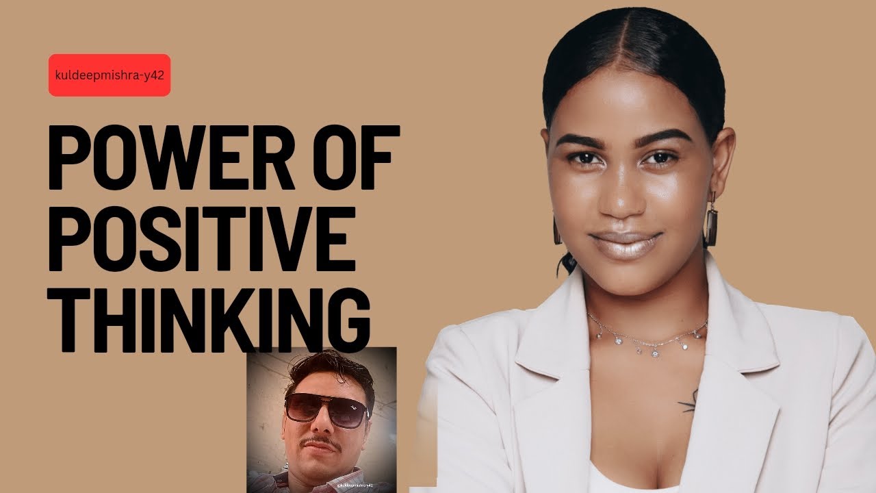 सकारात्मक सोच की shaktiThe power of positive thinking💪