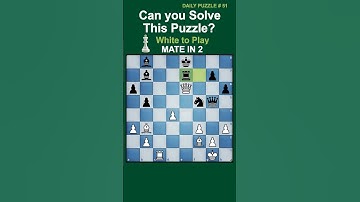 Daily Puzzle 51 #chess #chesspuzzle #matein2