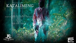 Short Movie KATALIMENG P1