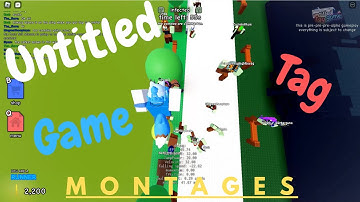 Untitled Tag Game Montage