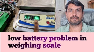 weighing machine battery low। weighing scale battery। वजन कांटा बैटरी। weighing machine battery