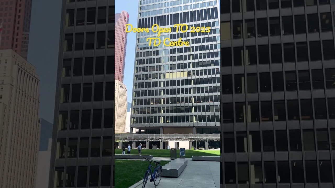 Doors Open Toronto 2023 - Toronto Dominion Centre TD