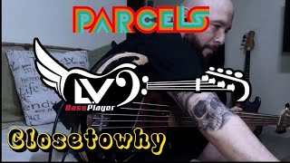 Parcels - Closetowhy Live From Hansa Studios, Berlin | Bass Cover