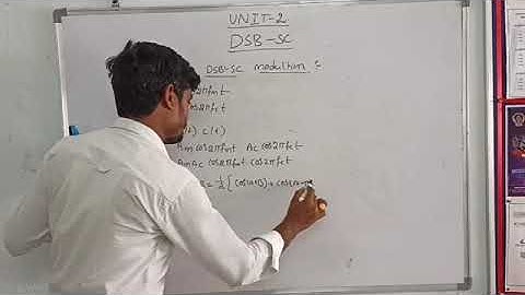 B.Tech ECE  R19-2-2 Analog Communications: Unit-2  Double SideBand Suppressed Carrier  (DSB-SC)