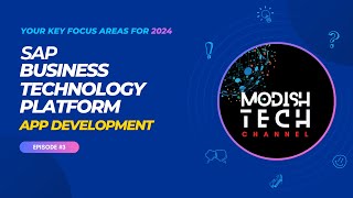 Ep03 - Application Development - SAP BTP Key Focus Areas for 2024