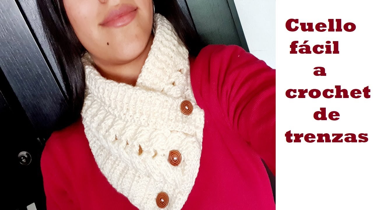 cuello / bufanda tejido en punto trenzado a crochet o ganchillo / paso a paso / facil  de tejer