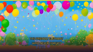 The Friendly Elephant Who Never Forgot 🌟 | Bedtime Story for Kids | Kids Tales