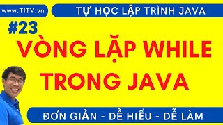 Java 23. How to use while loop in Java programming | Part 1 - Basic Java Programming