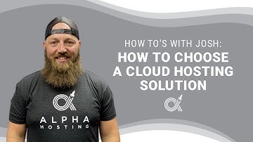 How to Choose a Cloud Hosting Solution