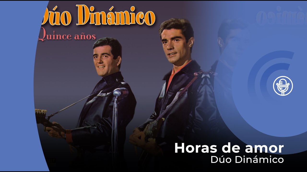 Dúo Dinámico -  Horas de Amor (con letra - lyrics video)