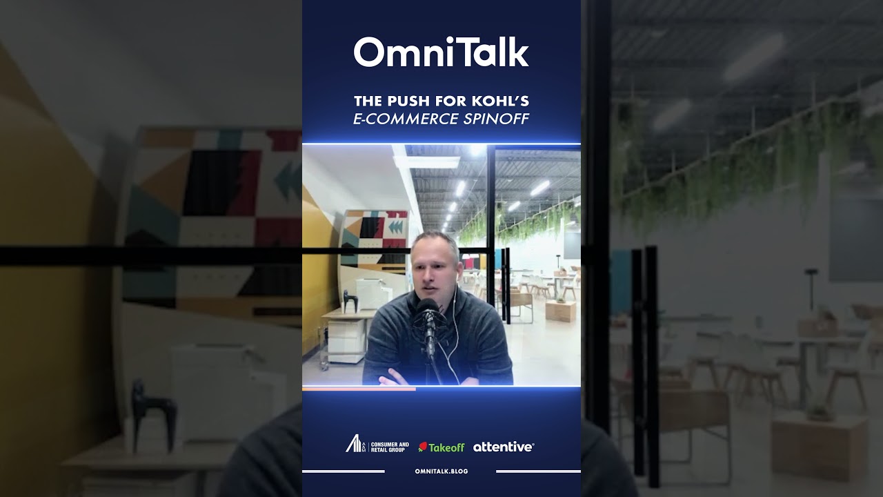 The Push for Kohl’s E commerce Spinoff