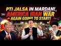 PTI Jalsa in Mardan, America Iran war again going to start!