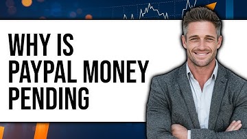 Why Is PayPal Money Pending?