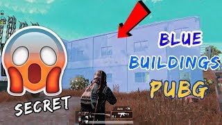 Wow !! Secret Place In PUBG || Blue Buildings In Pubg  || Hidden Place