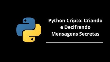Desenvolvendo e Decifrando Mensagens Criptografadas em Python