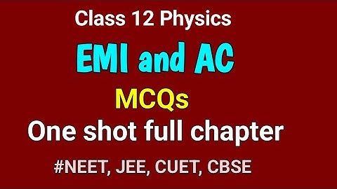 EMI and AC MCQs for #cbseboard  #jee #neet #cuet Class 12 #physics  #sdphysics