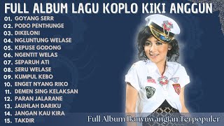 Kumpulan Lagu Banyuwangi Lawas Full Album - Kiki Anggun | Goyang Serr - Podo Penthunge - Dikeloni