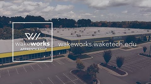 Wake Tech - WakeWorks Apprenticeship