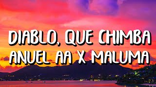 Maluma x Anuel AA - Diablo, Qué Chimba (Letra/Lyrics) Resimi