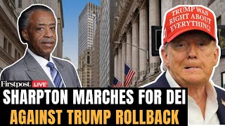 USA LIVE: Reverend Al Sharpton Leads Wall Street Protest Against DEI Rollbacks | N18G