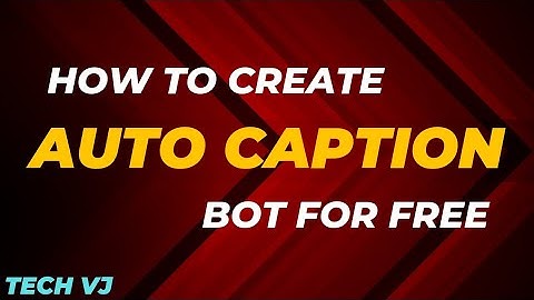 How To Make Auto Caption Bot On Render For Free | Tech VJ | Telegram