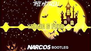 The Hitmen - Young & Free (NARCOS BOOTLEG) NOWOŚĆ 2021!!!