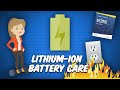 The Definitive Guide to Li-Ion Battery Care