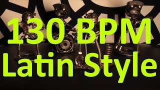 130 BPM - Latin Style - 4/4 Drum Track - Metronome - Drum Beat