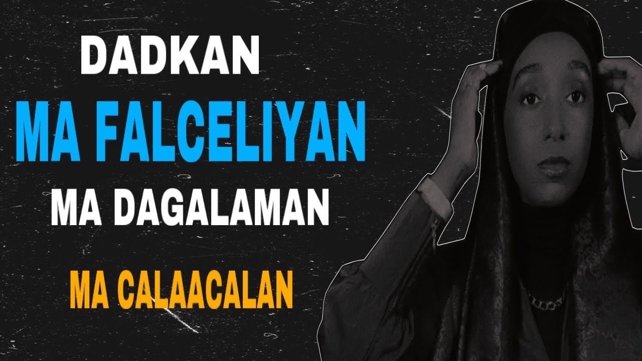 MATAHAY QOF XUR AH ??// QALBI AHAN XUR U AH // DAREEN AHAN XUR U AH   // ( AWOODA MASKAXDA.)