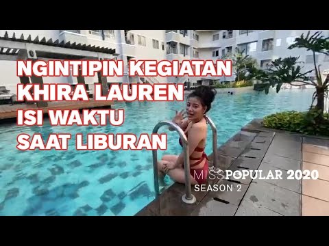 INTIP  KHIRA BERENANG || MISS POPULAR SEASON 2 2020